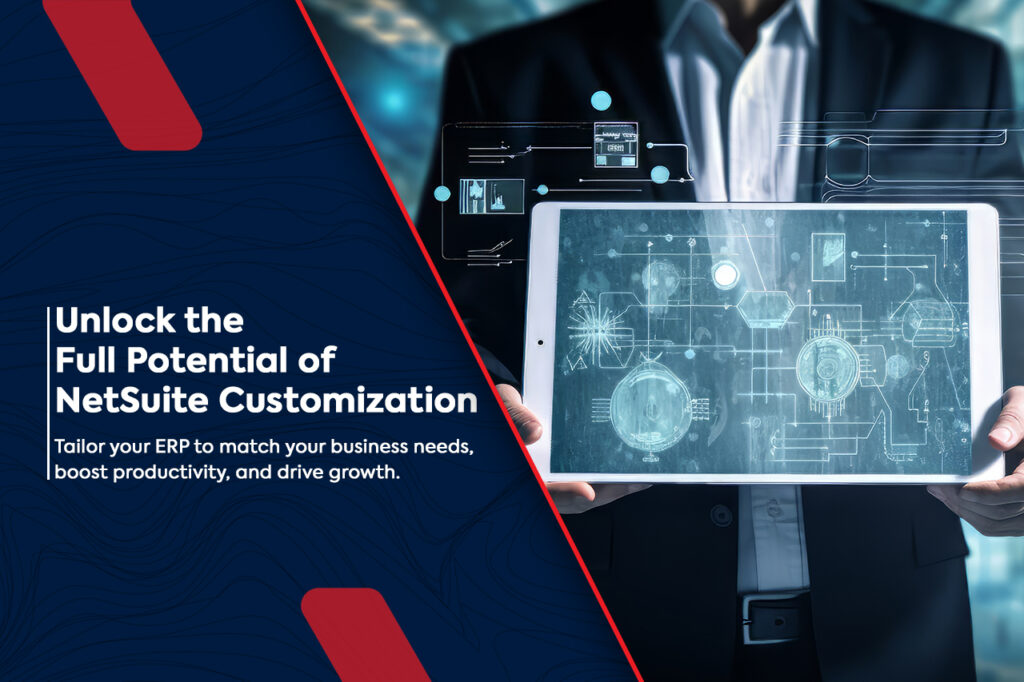 Unlocking the Power of NetSuite Customization